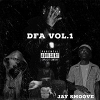 DFA, Vol. 1 - Jay Smoove