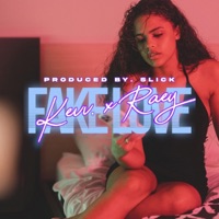 Fake Love - Single - RAEY, Kevv. & Prod By Slick