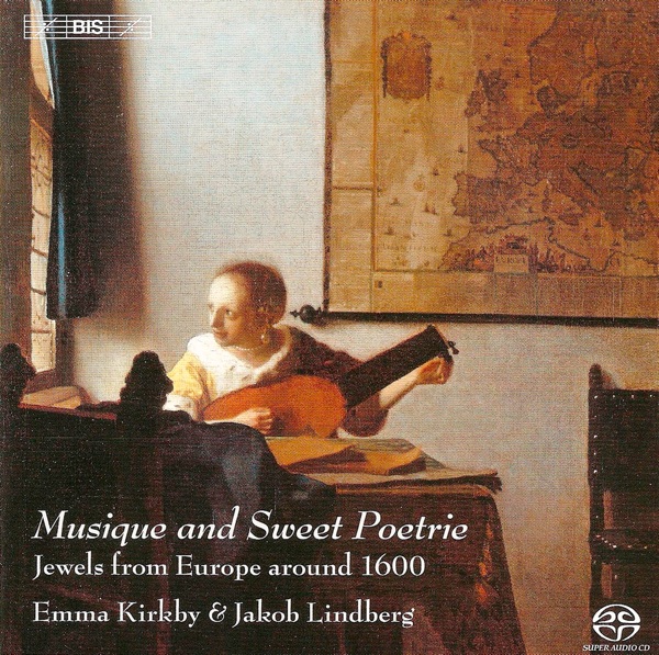 Kirkby, Emma: Musique and Sweet Poetrie - Jewels From Europe Around 1600