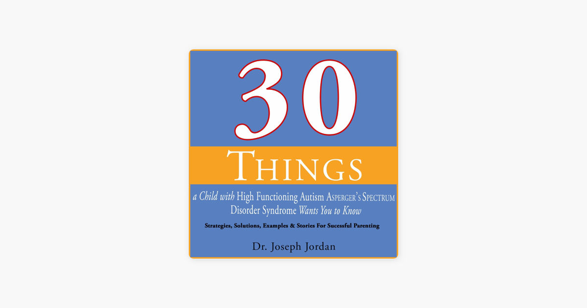 30-things-a-child-with-high-functioning-autism-asperger-spectrum