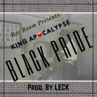 Black Pride (feat. King Apocalypse) - Single - Rec Room All Stars