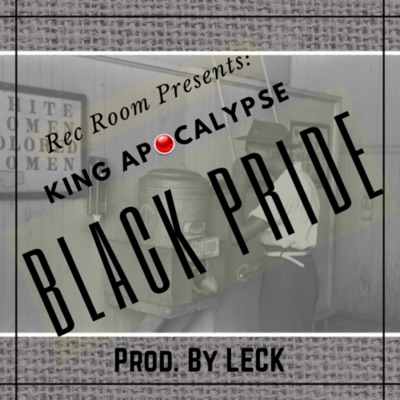 Black Pride (feat. King Apocalypse) - Single