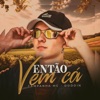 Então Vem Cá - Single