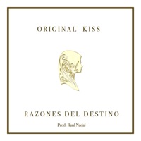 Razones Del Destino - Single - Original Kiss & Raul Nadal