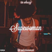 SuperWoman (feat. Reese) - Single - RTN WHEEZY