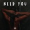 Need You - MVG BEATS lyrics