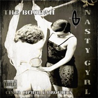 Nasty Gyrl (feat. El Boodah, Cesar Cipher & Protheus) - Single - The Boodah
