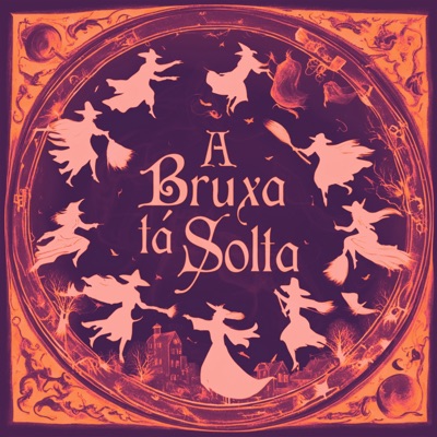 A Bruxa Tá Solta - Single