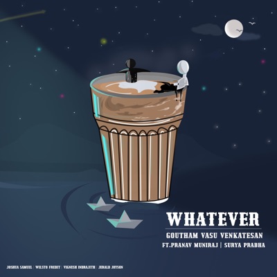 Whatever (feat. Pranav Muniraj & Surya Prabha) - Single