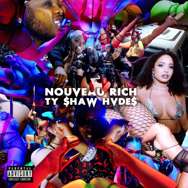 Ty Shaw Hvdes - Nouveau Rich