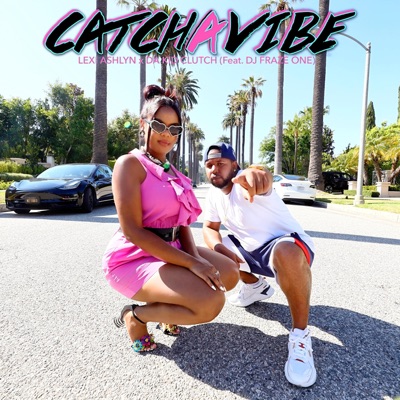 Catch a Vibe (feat. Dj Fraze One) - Single
