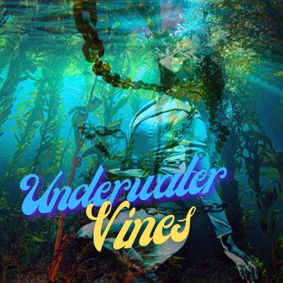 Underwater Vines - Single