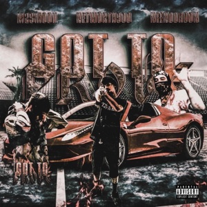 Got To Prove (feat. Networth900 & NeenoDaDon)