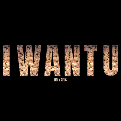 I Want U - Single