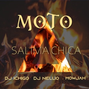 Moto (feat. Salima Chica, Mowjah & DJ Ichigo) - Single