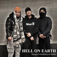 H.O.E. (Hell On Earth) (feat. RudeBoy & Resflo) - Single - Raygee