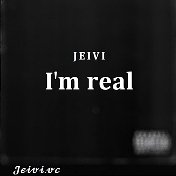 I'm Real