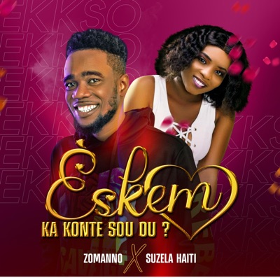 Eskem Ka Konte Sou Ou ? (feat. Suzela) - Single