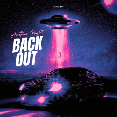 CRVSH - Back Out