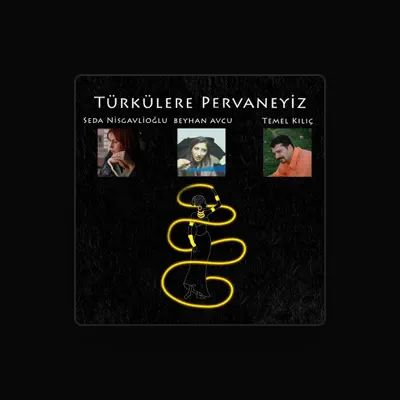 Listen to Beyhan Avci, watch music videos, read bio, see tour dates & more!