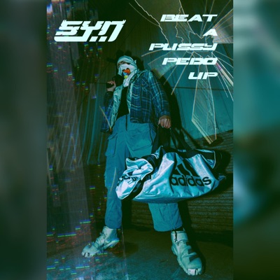 Beat a Pussy Pedo Up - Single