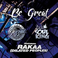 Be Great (feat. Rakaa) - EP - Jizzm High Definition, Soul King & Rakaa
