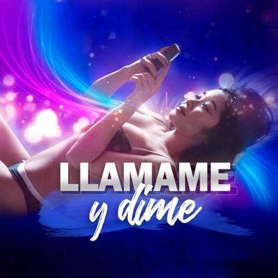 Llamame y Dime - Single