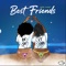 Best Friends - Doe Vinci lyrics