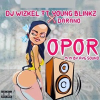 Opor (feat. YoungBlink & Darano) - Single - Dj Wizkel
