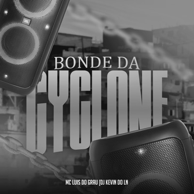 Bonde da Cyclone - Single