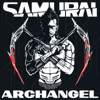 Archangel - SAMURAI