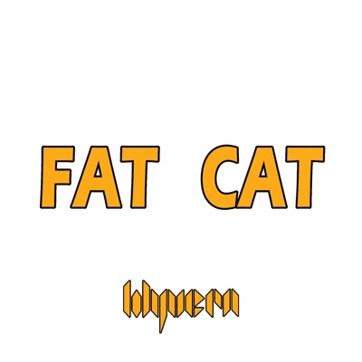 Fat Cat - Single