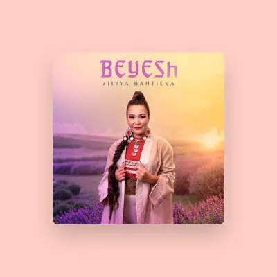 Listen to Ziliya Bahtieva, watch music videos, read bio, see tour dates & more!