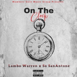 On the Clock (feat. SoSanAntone) Lambo Warren