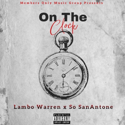 On the Clock (feat. SoSanAntone) - Single