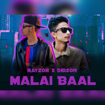 Malai Baal (feat. RAYZOR) - Single
