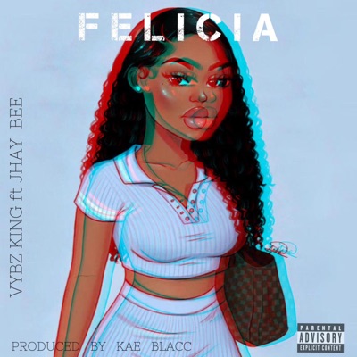 Felicia (feat. Jhay Bee) - Single
