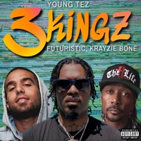 3 Kingz (feat. Futuristic & Krayzie Bone) - Single - Young Tez
