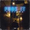 F**k It - Single