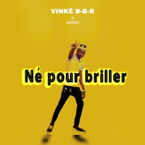 Né pour briller (feat. Amino)