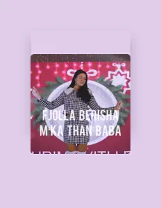 Listen to Fjolla Berisha, watch music videos, read bio, see tour dates & more!