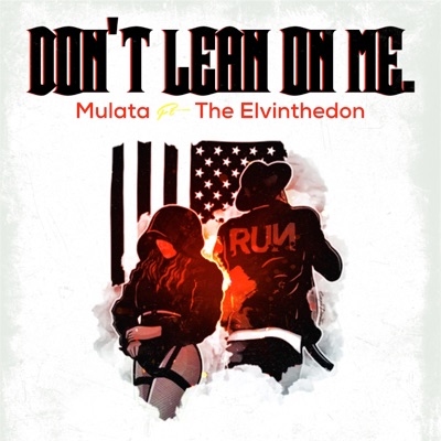 Don't Lean on Me (feat. elvinthedon) - Single