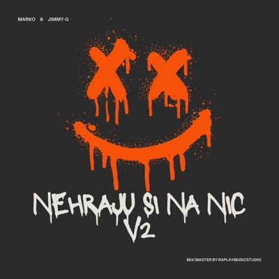 NEHRAJU SI NA NIC V2 (feat. Jimmy-G) - Single