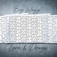 Love & Drugs - Single - Big Wayy