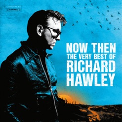 NOW THEN THE VERY BEST OF RICHARD HAWLEY cover art