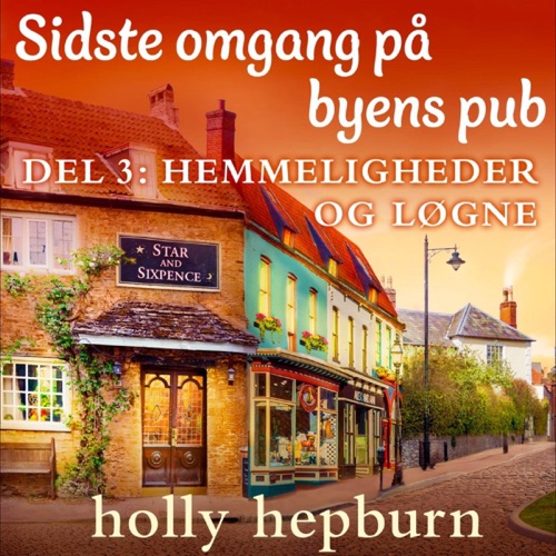 Hemmeligheder og løgne: Sidste omgang på byens pub 3 cover