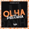 Olha as Piranha - Single