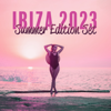 Ibiza 2023: Summer Edition Set & Best of Tropical Deep House Music, Chill Out Mix - DJ Chill 69, Ibiza Chill Lounge & Copacabana Playa Chill