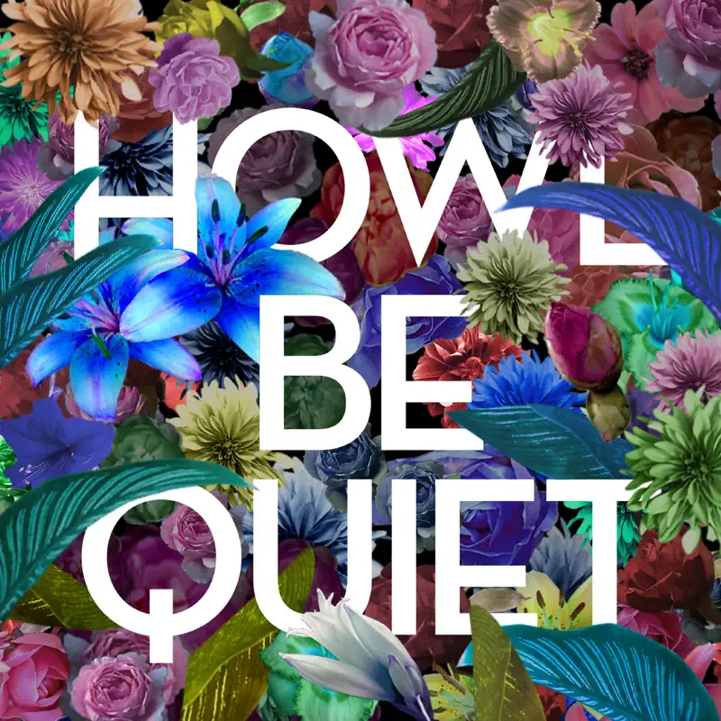 HOWL BE QUIET - HOWL BE QUIET (2023) [iTunes Plus AAC M4A]-新房子