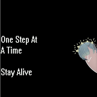 One Step At a Time/Stay Alive - Single